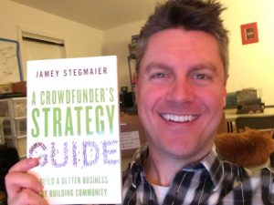 Jamey Stegmaier's Crowdfunder’s Strategy Book
