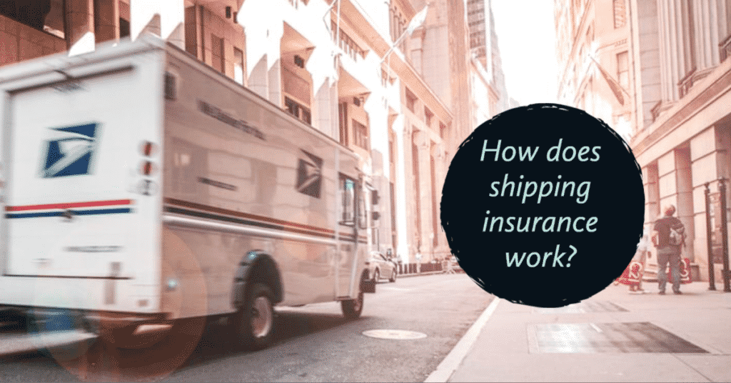 How does shipping insurance work  1